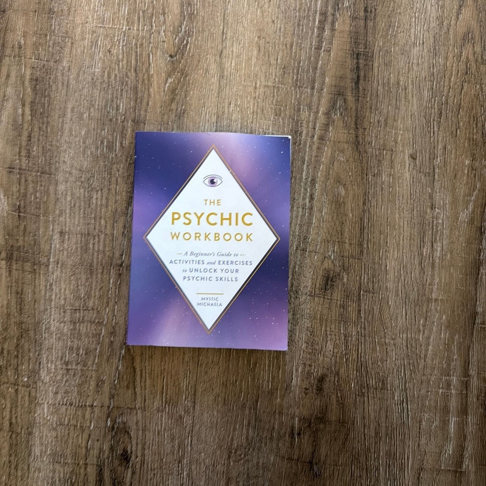 The Psychic Workbook: A Beginner's Guide to Activities and Exercises to Unlock Y
